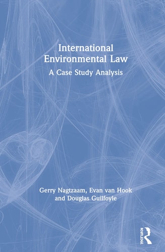 International Environmental Law A Case Study Analysis