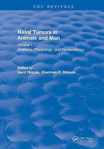 Revival: Nasal Tumors in Animals and Man Vol. I (1983) Anatomy, Physiology, and Epidemiology