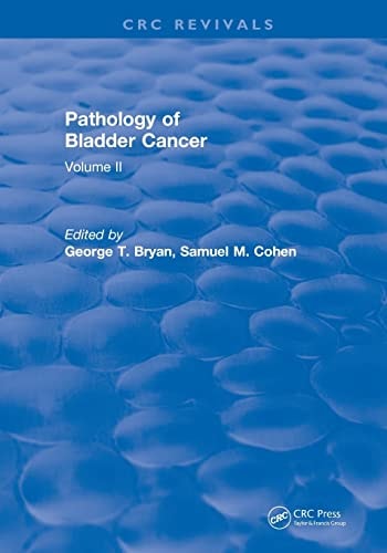 Revival: Pathology of Bladder Cancer (1983) Volume II