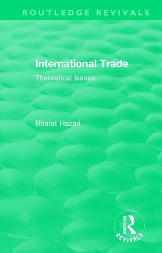 Routledge Revivals: International Trade (1986) Theoretical Issues