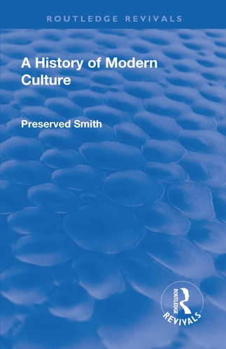 Revival: a History of Modern Culture: Volume II (1934) The Enlightenment 1687 - 1776