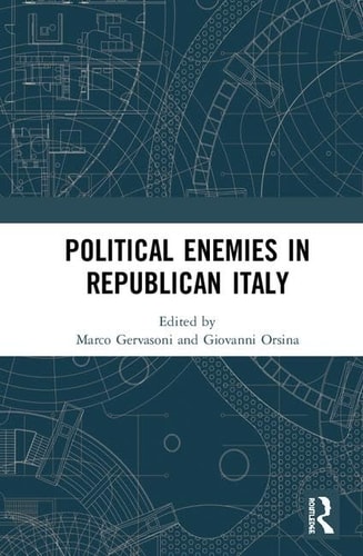 Political Enemies in Republican Italy