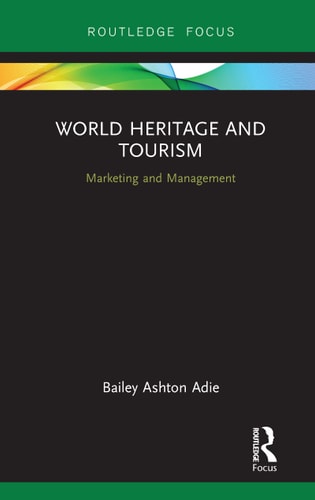 World Heritage and Tourism Marketing and Management