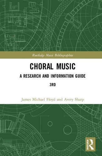 Choral Music A Research and Information Guide