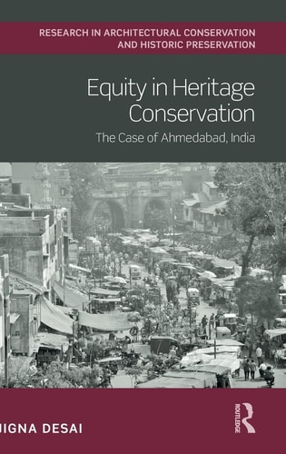 Equity in Heritage Conservation The Case of Ahmedabad, India