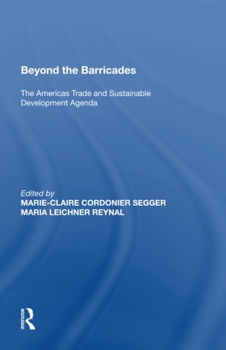 Beyond the Barricades The Americas Trade and Sustainable Development Agenda