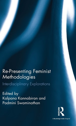 Re-presenting Feminist Methodologies Interdisciplinary Explorations