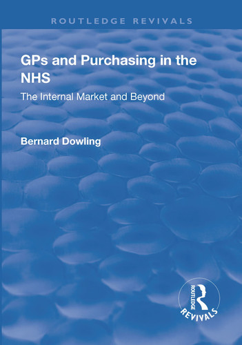 GPS and Purchasing in the Nhs The Internal Market and Beyond