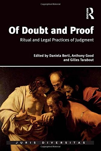 Of Doubt and Proof Ritual and Legal Practices of Judgment