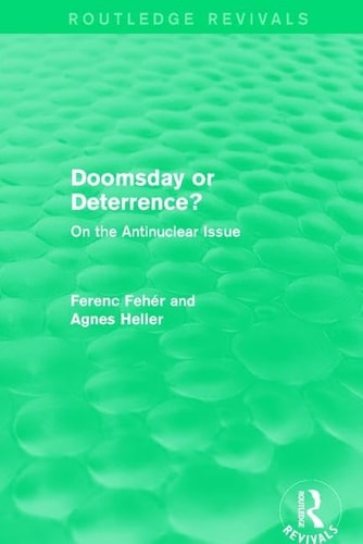 Doomsday Or Deterrence? On the Antinuclear Issue