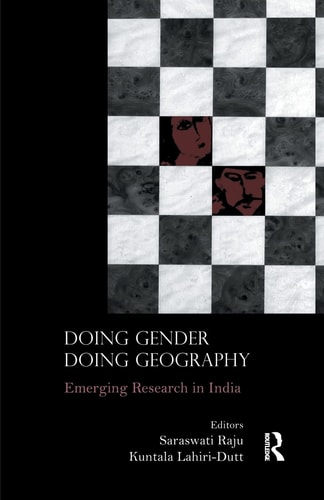 Doing Gender, Doing Geography Emerging Research in India