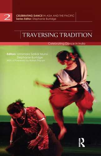 Traversing Tradition Celebrating Dance in India