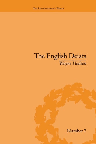 The English Deists Studies in Early Enlightenment