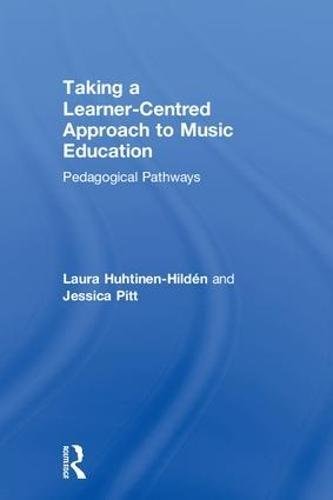Taking a Learner-centred Approach to Music Education Pedagogical Pathways