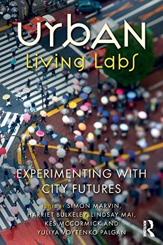 Urban Living Labs Experimenting with City Futures