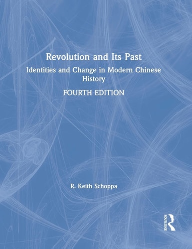 Revolution and Its Past Identities and Change in Modern Chinese History