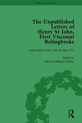 The Unpublished Letters of Henry St John, First Viscount Bolingbroke Vol 1