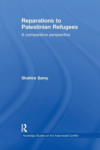 Reparations to Palestinian Refugees A Comparative Perspective