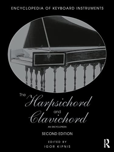 The Harpsichord and Clavichord An Encyclopedia