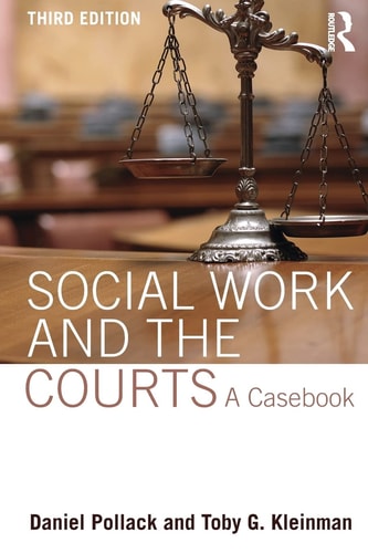 Social Work and the Courts A Casebook