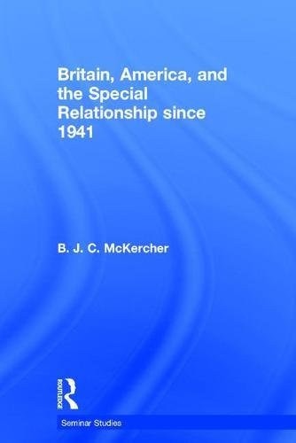Britain, America and the Special Relationship Since 1941