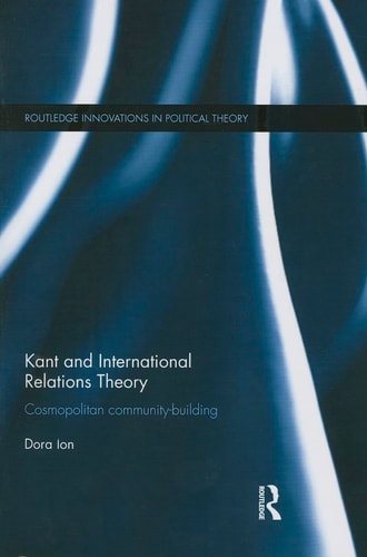 Kant and International Relations Theory Cosmopolitan Community-building