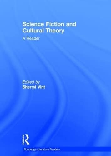 Science Fiction and Cultural Theory A Reader