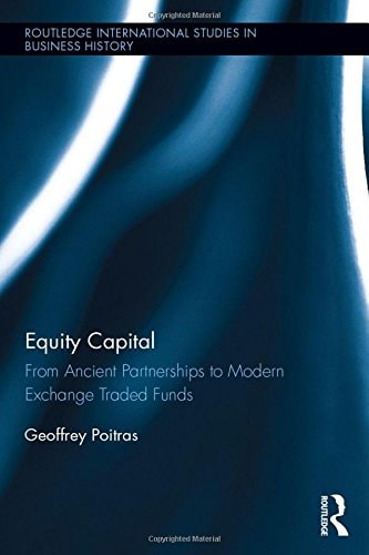 Equity Capital From Ancient Partnerships to Modern Exchange Traded Funds