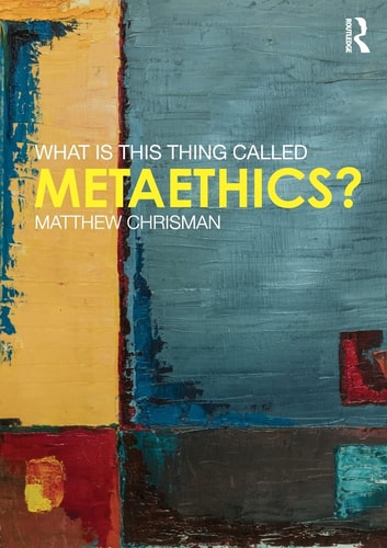 What is this Thing Called Metaethics?