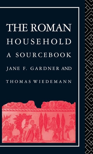 The Roman Household A Sourcebook