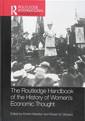 The Routledge Handbook of the History of Women's Economic Thought