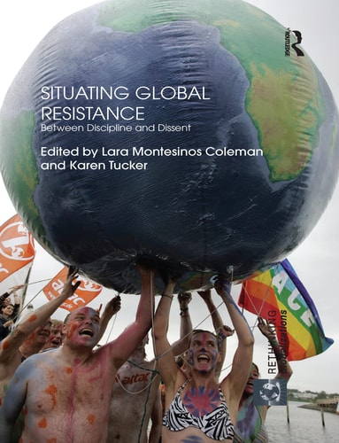 Situating Global Resistance Between Discipline and Dissent
