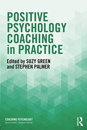 Positive Psychology Coaching in Practice