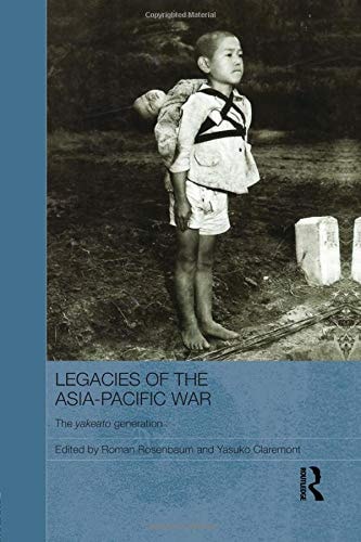 Legacies of the Asia-Pacific War The Yakeato Generation