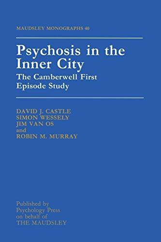 Psychosis in the Inner City The Camberwell First Episode Study
