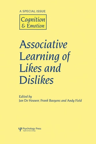 Associative Learning of Likes and Dislikes A Special Issue of Cognition and Emotion