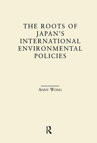 The Roots of Japan's Environmental Policies