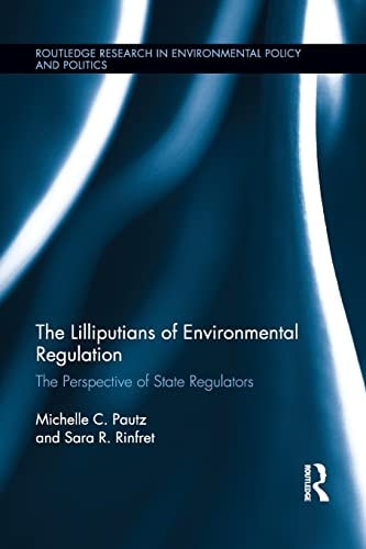 The Lilliputians of Environmental Regulation The Perspective of State Regulators