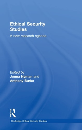 Ethical Security Studies A New Research Agenda