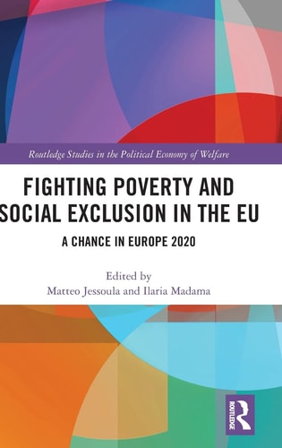 Fighting Poverty and Social Exclusion in the EU A Chance in Europe 2020