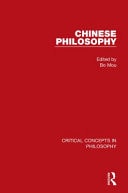 Chinese Philosophy: Critical Concepts in Philosophy