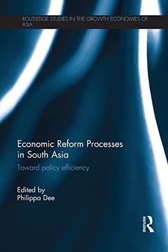 Economic Reform Processes in South Asia Toward Policy Efficiency