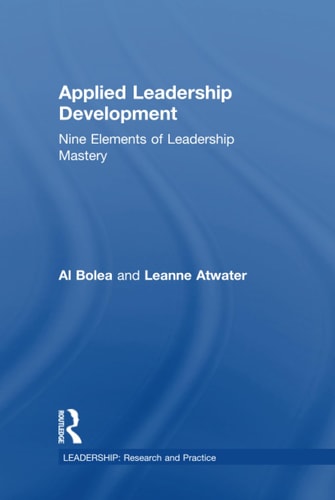 Applied Leadership Development Nine Elements of Leadership Mastery