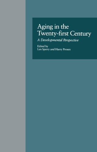 Aging in the Twenty-First Century