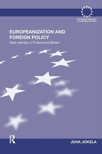Europeanization and Foreign Policy State Identity in Finland and Britain