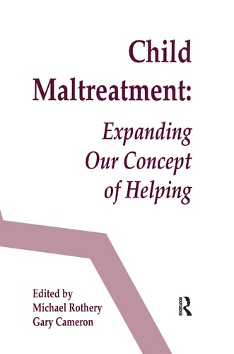 Child Maltreatment Expanding Our Concept of Helping