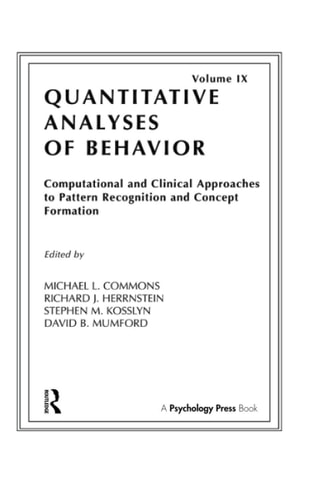 Computational and Clinical Approaches to Pattern Recognition and Concept Formation Quantitative Analyses of Behavior, Volume IX