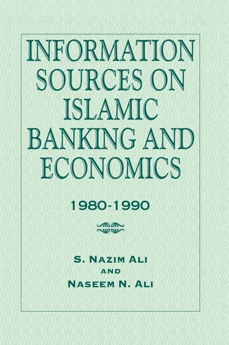 Information Sources on Islamic Banking and Economics 1980-1990