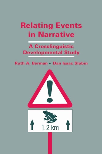Relating Events in Narrative A Crosslinguistic Developmental Study