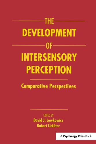 The Development of Intersensory Perception Comparative Perspectives